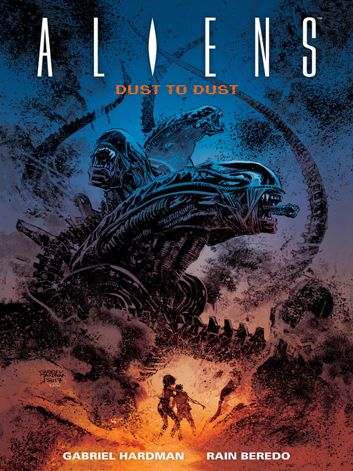 Title details for Aliens: Dust to Dust by Gabriel Hardman - Available